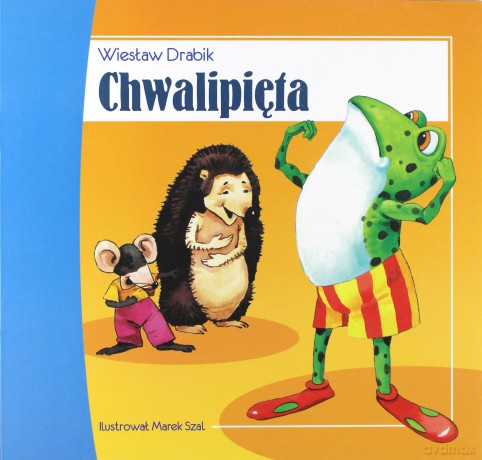 Chwalipięta - Wiesław Drabik [KSIĄŻKA]