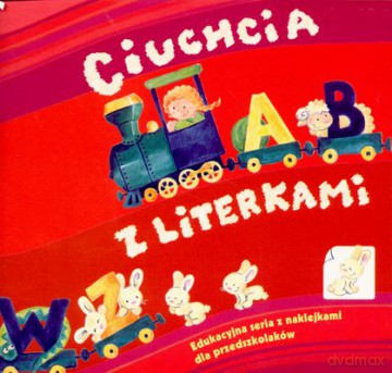 Ciuchcia z literkami - Elżbieta Lekan [KSIĄŻKA]