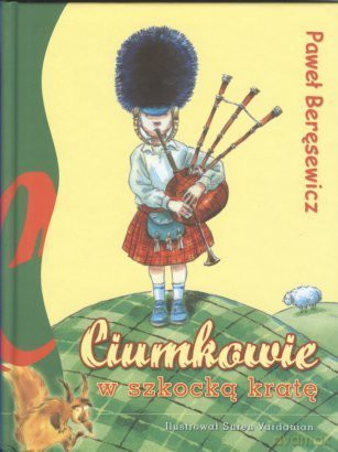 Ciumkowie W Szkocką Kratę - Beręsewicz Paweł [KSIĄŻKA]