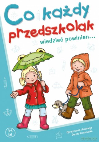 Co każdy przedszkolak wiedzieć powinien... - Dorota Krassowska [KSIĄŻKA]