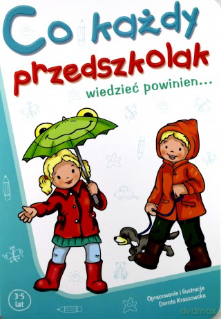 Co każdy przedszkolak wiedzieć powinien... - Dorota Krassowska [KSIĄŻKA]