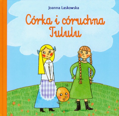 Córka i córuchna tululu - Joanna Laskowska [KSIĄŻKA]