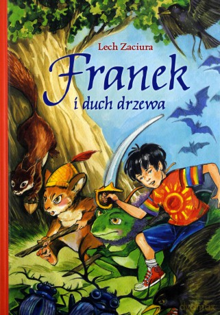 Franek i duch drzewa - Lech Zacióra [KSIĄŻKA]