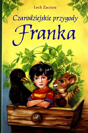 Czarodziejskie przygody Franka - Lech Zaciura [KSIĄŻKA]