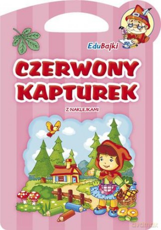 Czerwony kapturek z naklejkami (EduBajki) - Joanna Skóra [KSIĄŻKA]