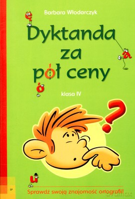 Dyktanda za pół ceny klasa IV - Barbara Włodarczyk [KSIĄŻKA]