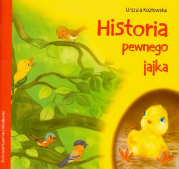 Historia pewnego jajka - Urszula Kozłowska [KSIĄŻKA]