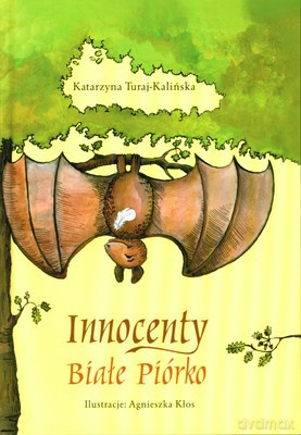 Innocenty białe piórko - Katarzyna Turlaj-Kalińska [KSIĄŻKA]