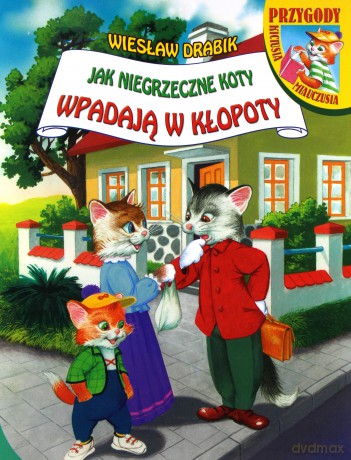 Jak niegrzeczne koty... - Wiesław Drabik [KSIĄŻKA]