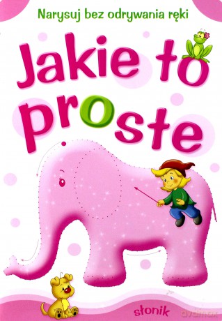 Jakie to proste -słonik - Anna Horosin [KSIĄŻKA]