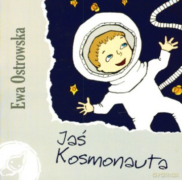 Jaś kosmonauta - Ewa Ostrowska [KSIĄŻKA]
