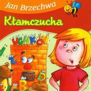 Kłamczucha - Jan Brzechwa [KSIĄŻKA]