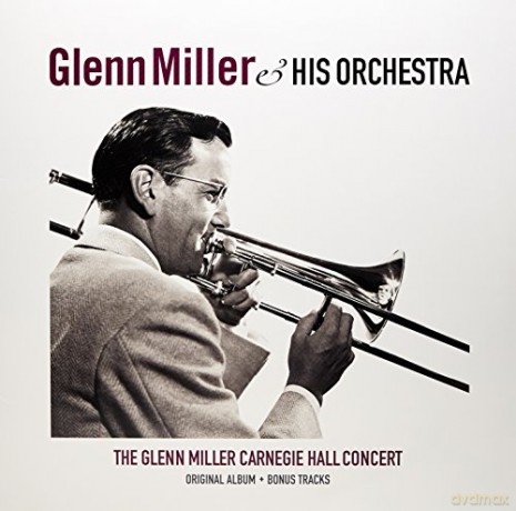 Glenn Miller: Carnegie Hall Concert, Glenn Miller [Winyl]