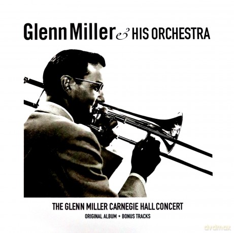 Glenn Miller: Carnegie Hall Concert, Glenn Miller [Winyl]