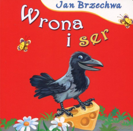 Wrona i ser - Jan Brzechwa [KSIĄŻKA]