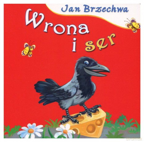 Wrona i ser - Jan Brzechwa [KSIĄŻKA]