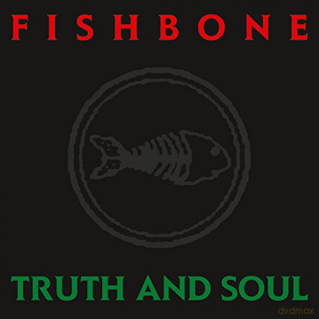 Fishbone: Truth And Soul [Winyl]
