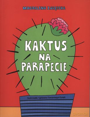 Kaktus na parapecie - Magdalena Zarębska [KSIĄŻKA]