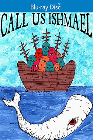 Call Us Ishmael [Blu-Ray]