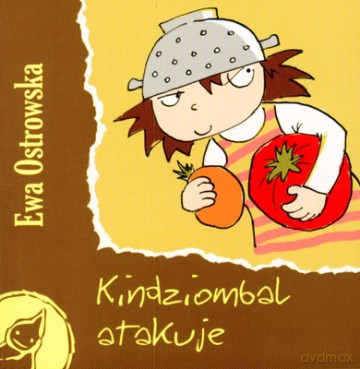 Kindziombal atakuje - Ewa Ostrowska [KSIĄŻKA]