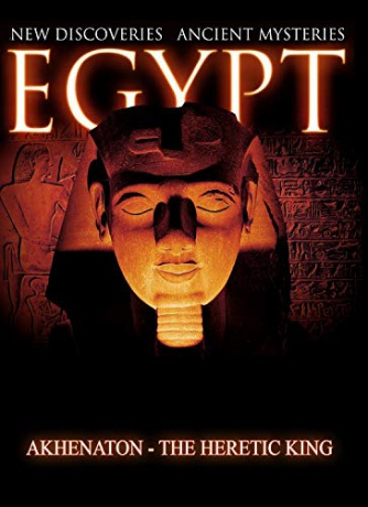 Egypt New Discoveries Akhenaton - The Heretic King [Blu-Ray]