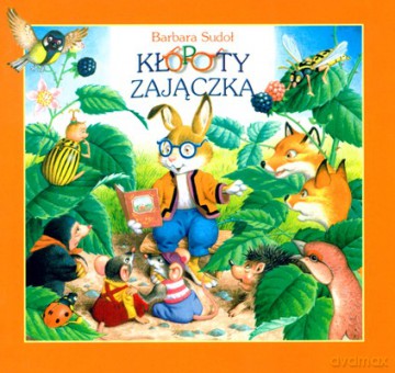 Kłopoty zajączka - Barbara Sudoł [KSIĄŻKA]