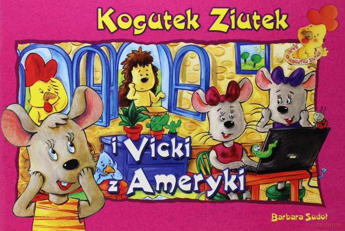 Kogutek ziutek i Vicki z ameryki - Barbara Sudoł [KSIĄŻKA]