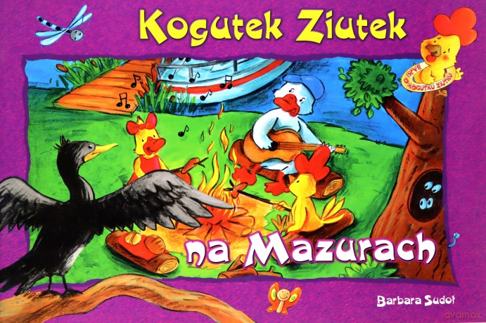 Kogutek ziutek na Mazurach - Barbara Sudoł [KSIĄŻKA]