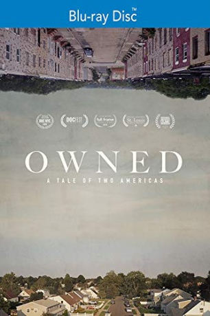 Owned: A Tale of Two Americas [Blu-Ray]