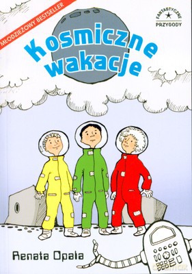 Kosmiczne wakacje - Renata Opala [KSIĄŻKA]