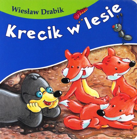 Krecik w lesie - Wiesław Drabik [KSIĄŻKA]