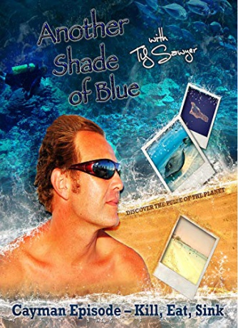 Another Shade of Blue Cayman-Kill, Eat, Sink [Blu-Ray]