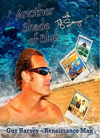 Another Shade of Blue Guy Harvey-Renaissance Man [Blu-Ray]