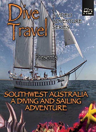 Dive Travel Southwest Australia A Diving and Sailing Adventure [Blu-Ray]