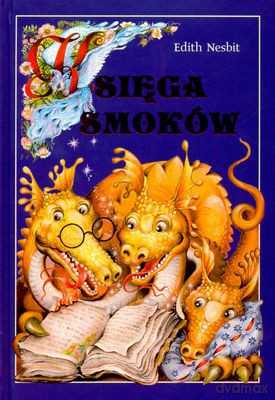 Księga smoków - Edith Nesbit [KSIĄŻKA]