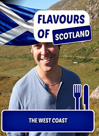 Flavours of Scotland The West Coast [Blu-Ray]