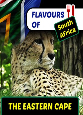 Flavours of South Africa The Eastern Cape [Blu-Ray]
