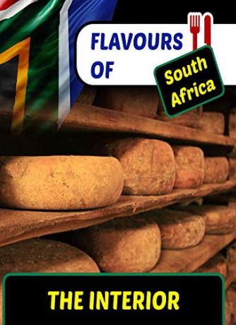 Flavours of South Africa The Interior [Blu-Ray]