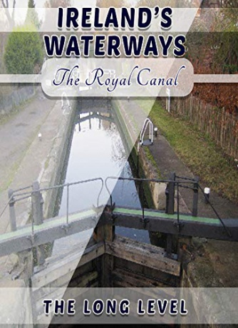 Ireland's Waterways - The Royal Canal The Long Level [Blu-Ray]