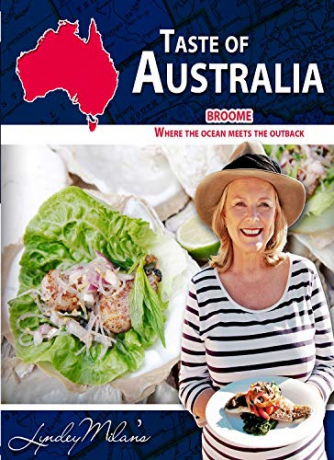 Taste of Australia Broome Where the Ocean Meets The Outback [Blu-Ray]