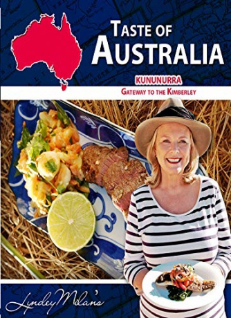 Taste of Australia Kununurra Gateway to the Kimberley [Blu-Ray]
