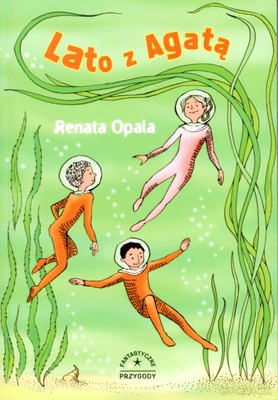 Lato z Agatą - Renata Opala [KSIĄŻKA]