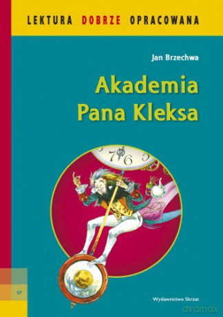 Akademia Pana Kleksa (lektura z opracowaniem) - Jan Brzechwa [KSIĄŻKA]