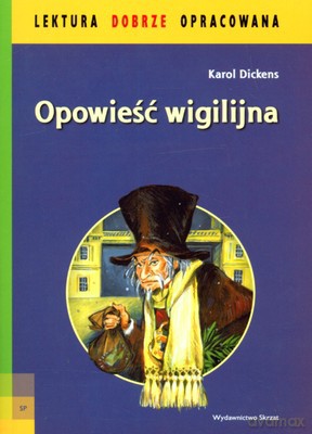 Opowieść wigilijna - Karol Dickens [KSIĄŻKA]