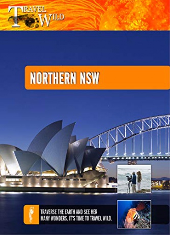 Travel Wild Northern New South Wales [Blu-Ray]