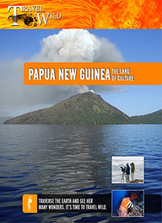 Travel Wild Papua New Guinea [Blu-Ray]