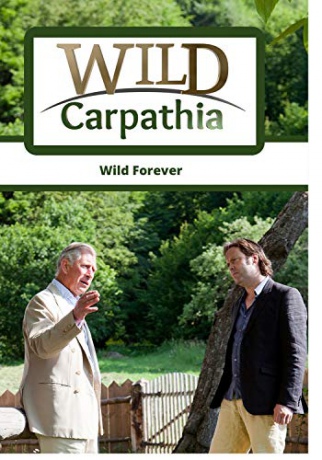Wild Carpathia Wild Forever [Blu-Ray]