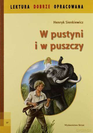 W pustyni i w puszczy - Henryk Sienkiewicz [KSIĄŻKA]