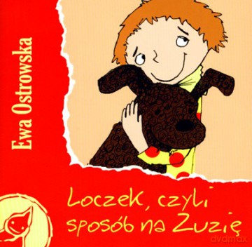 Loczek, czyli sposób na zuzię - Ewa Ostrowska [KSIĄŻKA]
