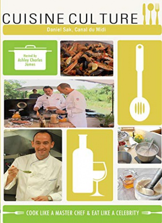 Cuisine Culture Daniel Sak Canal du Midi, France [Blu-Ray]